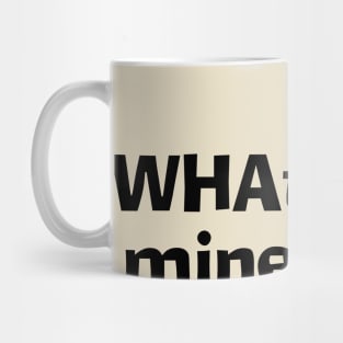 What does mine say? Sweet! Mug